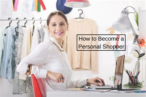 how to become a personal shopper for someone